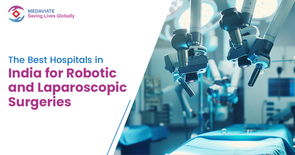 The Best Hospitals in India for Robotic and Laparoscopic Surgeries